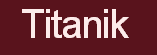 Titanik